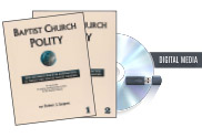 BAPTIST CHURCH POLITY (digital medium)